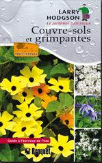 Couvre-sols et grimpantes Auteur : Larry Hodgson Guides Tout-Terrain  Éditions Broquet