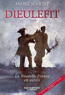 Roman historique Dieulefit Auteur : André Sévigny Marcel Broquet, la nouvelle édition